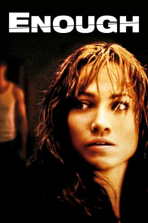 Enough (2002) Hindi Dubbed Movie