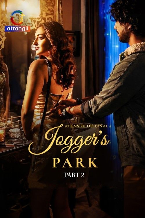 Joggers Park (2026) Season 1 Part 2 Hindi Atrangii Web Series download full movie