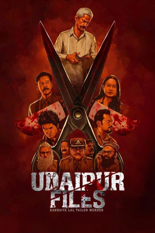 Udaipur Files: Kanhaiya Lal Tailor Murder (2026) Hindi Movie